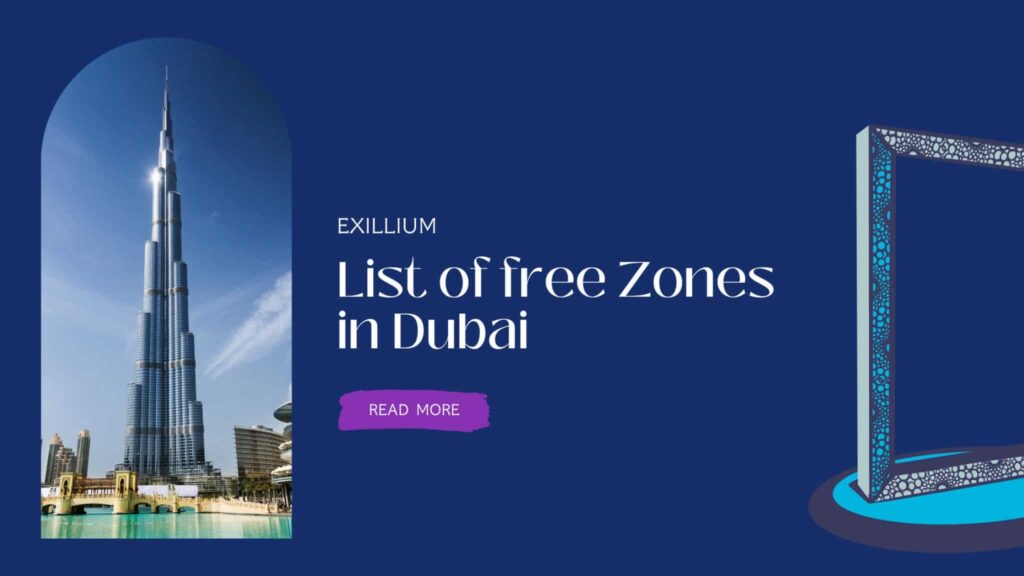 list of free zones in dubai exillium company formation services