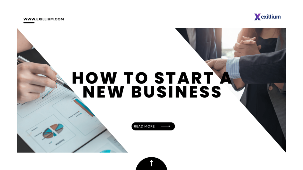 how to start a new business exillium